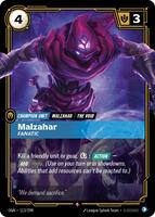 Malzahar - Fanatic [113/298] Rare -FOIL